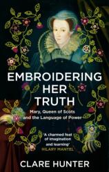 Embroidering Her Truth (ISBN: 9781529346282)