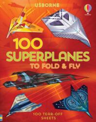 100 Superplanes to Fold and Fly (ISBN: 9781474986250)
