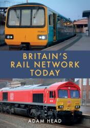 Britain's Rail Network Today (ISBN: 9781398106161)