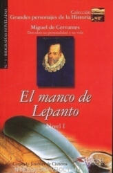 Consuelo Jiménez de Cisneros: El manco de Lepanto - Miguel de Cervantes - Colección Grandes personajes de la Historia Nivel I (ISBN: 9788477116172)