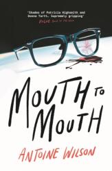 Mouth to Mouth (ISBN: 9781838955229)