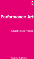 Performance Art - Angeliki Avgitidou (ISBN: 9781032055190)