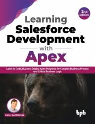 Learning Salesforce Development with Apex (ISBN: 9789355510273)