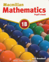 Paul Broadbent: Macmillan Mathematics 1B Pupil's Book (ISBN: 9780230028159)