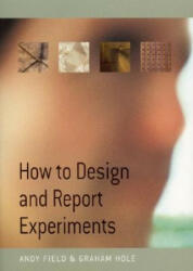 How to Design and Report Experiments - Andy Field (2002)