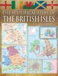 Historical Atlas of the British Isles - ALEX SWANSTON (ISBN: 9781399013161)