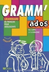 Lopes; Le Bougnec: Gramm' ados - Grammaire du Francais pour Adolescents, niveau debutant (ISBN: 9782278053940)