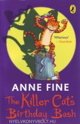 Killer Cat's Birthday Bash - Anne Fine (ISBN: 9780141324364)