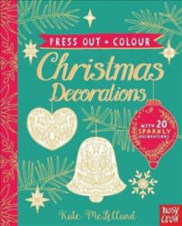 Press Out and Colour: Christmas Decorations - Kate McLelland (ISBN: 9780857639684)