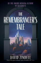 Remembrancer's Tale - David Zindell (ISBN: 9780008495695)