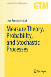 Measure Theory, Probability, and Stochastic Processes - Jean-François Le Gall (ISBN: 9783031142048)