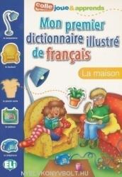 ELI Mon premier dictionnaire illustré de francais - La maison (ISBN: 9788881488278)