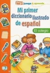 Mi primer diccionario ilustrado de español. El colegio (ISBN: 9788881488346)