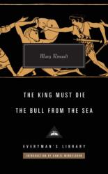 The King Must Die / The Bull from the Sea (ISBN: 9781841594095)