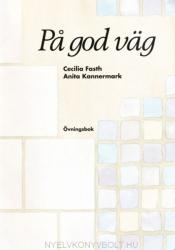 Pa god väg Övningsbok - Svenska för invandrare (ISBN: 9789174343793)