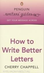 How to Write Better Letters (ISBN: 9780141022765)