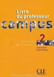 Jacky Girardet / Jacques Pécheur: Campus 2 - Méthode de francais - Livre du professeur (ISBN: 9782090333183)
