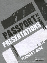 Douglas Bell: Passport to Academic Presentations Teacher's Book (ISBN: 9781859644157)