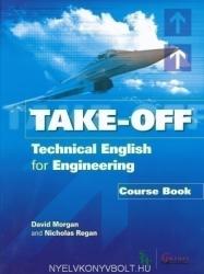 Take Off - Technical English for Engineering Course Book + CDs - David Morgan, Nicholas Regan (ISBN: 9781859649749)