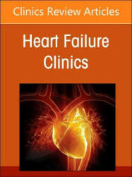 Challenges in Pulmonary Hypertension, An Issue of Heart Failure Clinics - Alexander E. Sherman, Alberto M. Marra, Pietro Ameri (ISBN: 9780323938778)