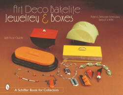 Art Deco Bakelite Jewelry and Boxes: Cubism for Everyone - Deborah Keresztury (ISBN: 9780764313479)
