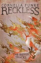 Reckless IV: The Silver Tracks (ISBN: 9781782693314)
