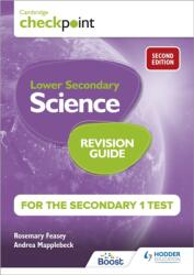 Cambridge Checkpoint Lower Secondary Science Revision Guide for the Secondary 1 Test 2nd edition (ISBN: 9781398364219)