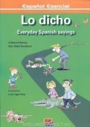 Cristina Palanca / Geir Stale Tennfjord - Luis Ligarribay: Lo Dicho - Everyday Spanish sayings - Los dichos del día a día (ISBN: 9788498481990)