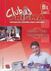 Club Prisma Intermedio-Alto B1 Libro del profesor + CD - Ana Romero (ISBN: 9788498480276)