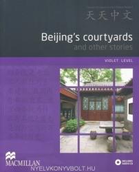 Chi Yu: Geijing's Courtyards and Other Stories with Audio CD - Tiantian Zhongwen Graded Chinese Readers Violet Level (ISBN: 9780230406629)