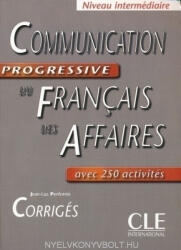 Communication progressive du francais des affaires - Corrigés - Jean-Luc Penfornis (ISBN: 9782090353648)