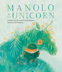 Manolo & the Unicorn - Jonah Kramer, Zach Manbeck (ISBN: 9781951836528)