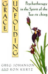 Grace Unfolding - Ron Kurtz (ISBN: 9780517881309)