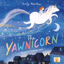 Emily Hamilton: The Yawnicorn (ISBN: 9781526649027)