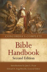 Concordia's Complete Bible Handbook - Edward A. Engelbrecht (ISBN: 9780758643575)