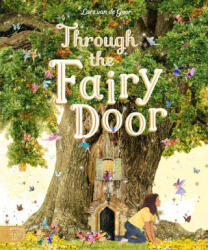Through the Fairy Door - Giulia Tomai, Lars van de Goor (ISBN: 9781419765988)