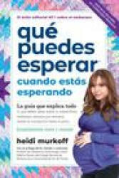 Que Puedes Esperar Cuando Estas Esperando: 5th Edition - Heidi Murkoff (ISBN: 9781523506330)