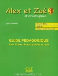 Colette Samson: Alex et Zoé 3 Guide pédagogique Nouvelle Édition (ISBN: 9782090383386)
