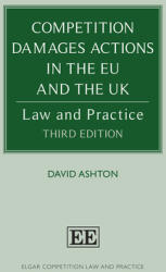 Competition Damages Actions in the EU and the UK - David Ashton (ISBN: 9781802209273)