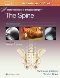 Master Techniques in Orthopaedic Surgery: The Spine - Thomas A. Zdeblick (ISBN: 9781975175511)