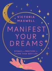 Manifest Your Dreams (ISBN: 9780008600594)
