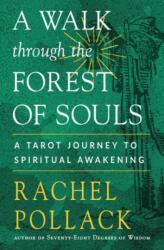A Walk through the Forest of Souls (ISBN: 9781578637706)