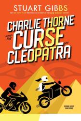 Charlie Thorne and the Curse of Cleopatra (ISBN: 9781534499355)