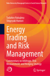 Energy Trading and Risk Management - Tadahiro Nakajima, Shigeyuki Hamori (ISBN: 9789811956027)