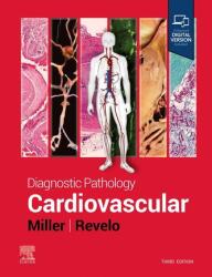 Diagnostic Pathology: Cardiovascular (ISBN: 9780323936200)
