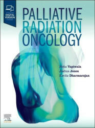 Palliative Radiation Oncology - Neha Vapiwala, Joshua Jones, Kavita Dharmarajan (ISBN: 9780323876889)