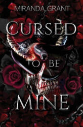 Cursed to be Mine - Miranda Grant (ISBN: 9781914464966)