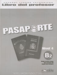 Matilde Cerrolaza Aragón, Óscar Cerrolaza Gili, Begona Llovet Barquero: Pasaporte Nivel 4 B2 Libro del profesor + CD Audio (ISBN: 9788477114437)