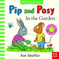 Pip and Posy, Where Are You? In the Garden (ISBN: 9781839948718)