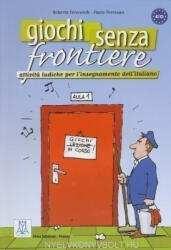 Roberta Ferencich, Paolo Torresan: Giochi senza frontiere (ISBN: 9788889237151)